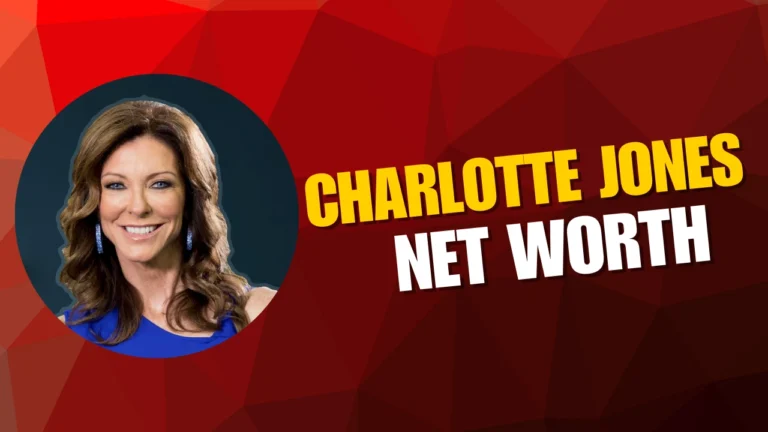 Charlotte Jones Net Worth