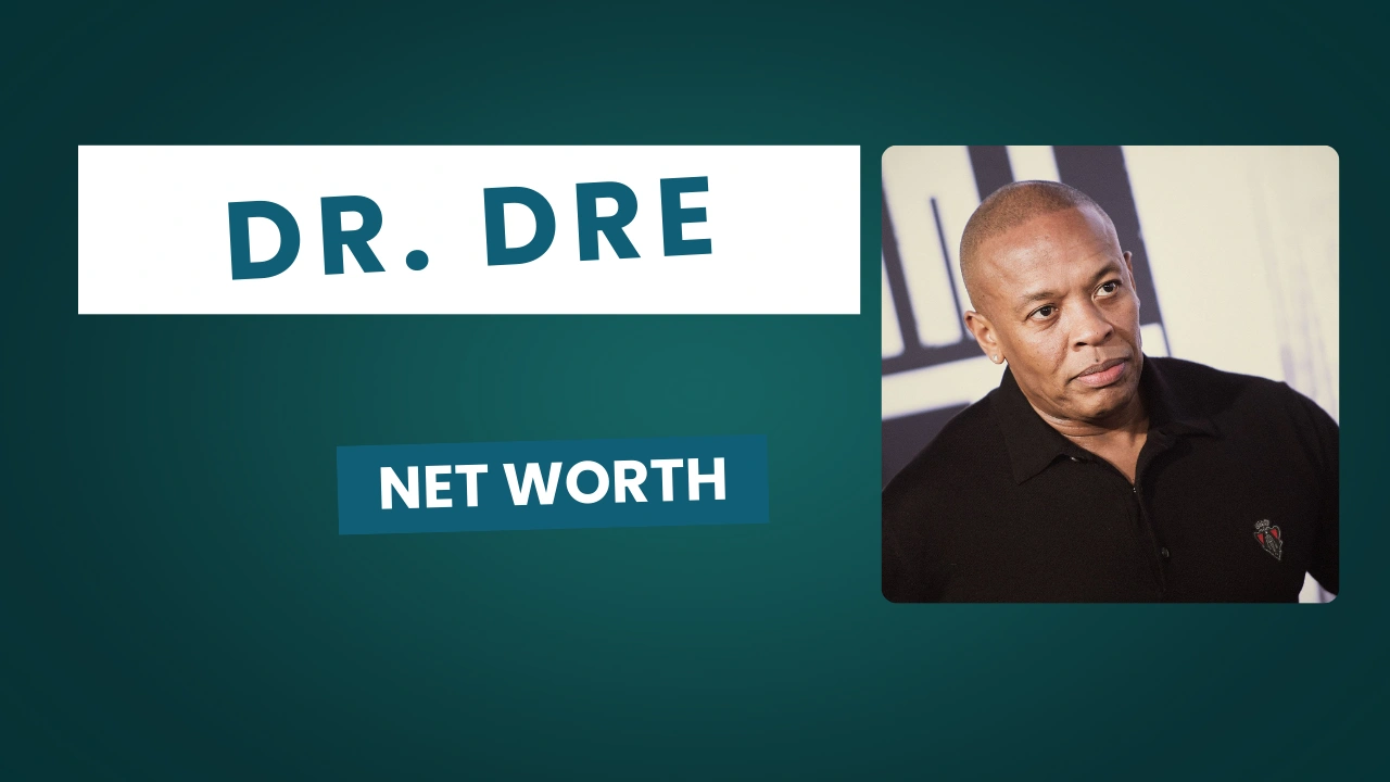 Dr. Dre Net Worth