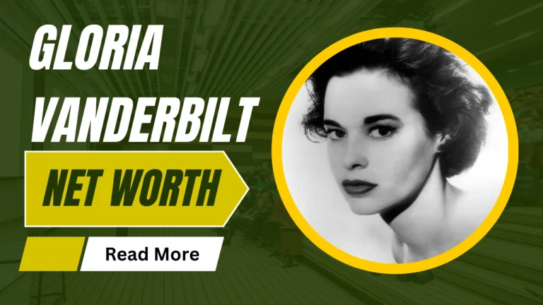 Gloria Vanderbilt Net Worth