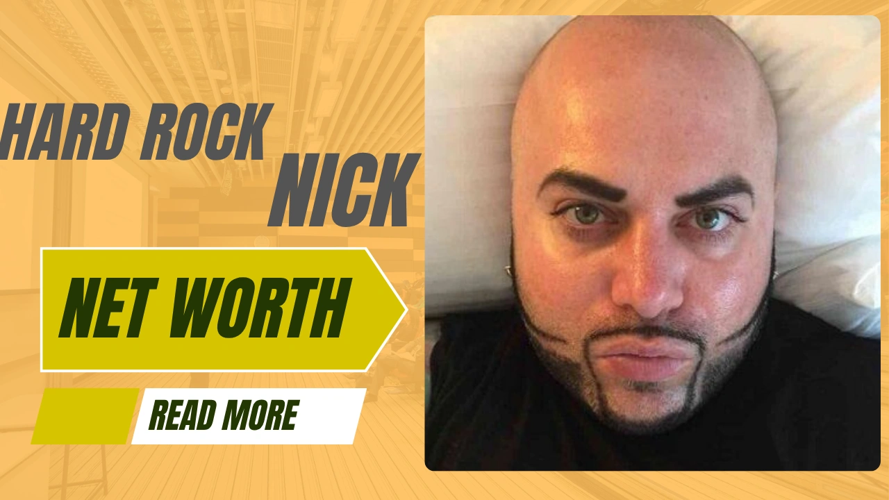 Hard Rock Nick Net Worth