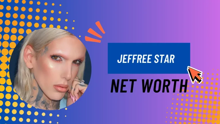 Jeffree Star Net Worth