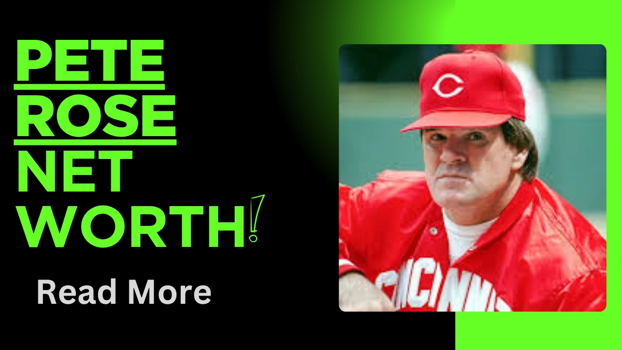 Pete Rose Net Worth