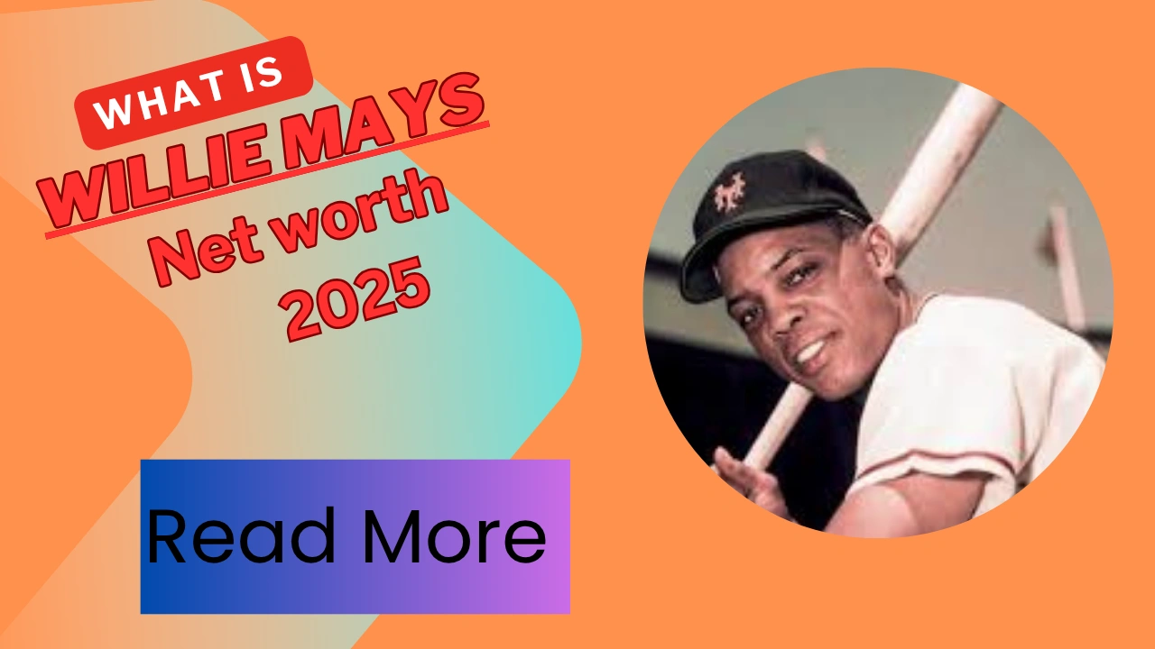 Willie Mays Net Worth