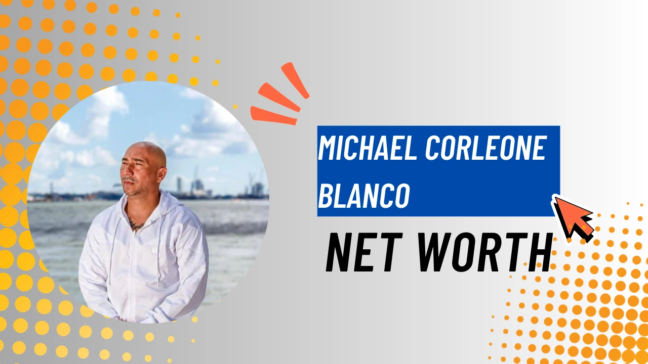 Michael Corleone Blanco Net Worth